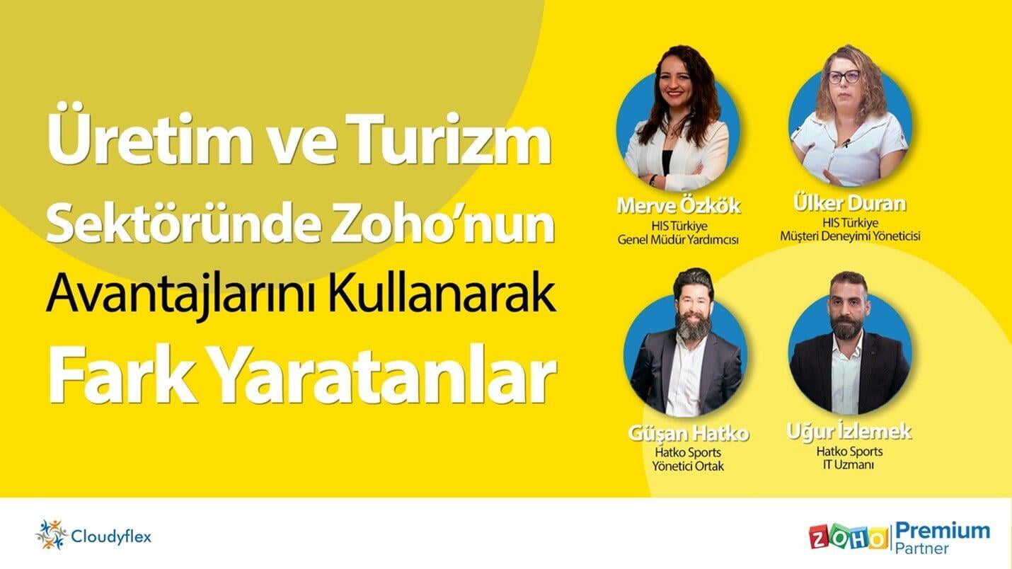 Üretim ve Turizm Sektöründe Zoho'nun Avantajlarını Kullanarak Fark Yaratanlar